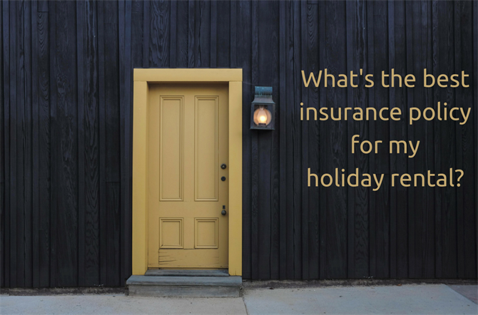 What's the best insurance policy for my holiday rental