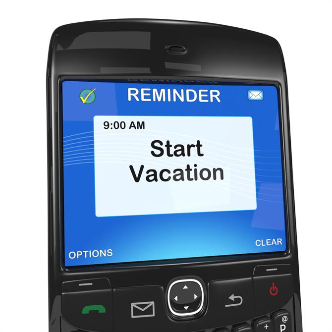 Smart phone with reminder message to start vacation